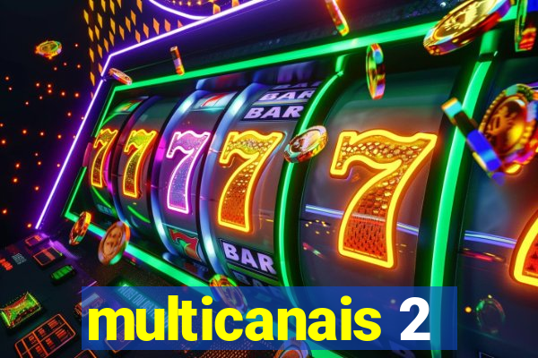 multicanais 2